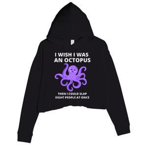 Funny Sarcastic Octopus Gift Crop Fleece Hoodie