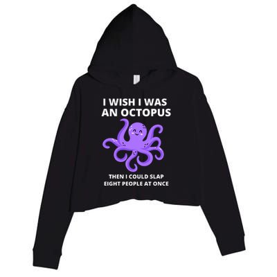 Funny Sarcastic Octopus Gift Crop Fleece Hoodie