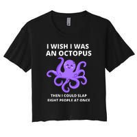 Funny Sarcastic Octopus Gift Women's Crop Top Tee