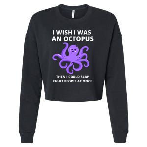 Funny Sarcastic Octopus Gift Cropped Pullover Crew