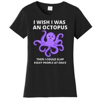 Funny Sarcastic Octopus Gift Women's T-Shirt