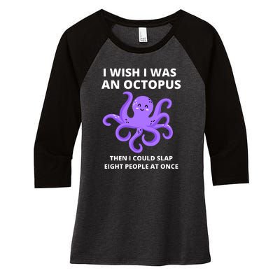 Funny Sarcastic Octopus Gift Women's Tri-Blend 3/4-Sleeve Raglan Shirt