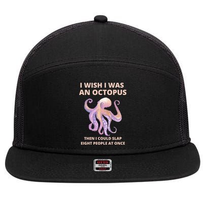 Funny Sarcastic Octopus Gift 7 Panel Mesh Trucker Snapback Hat