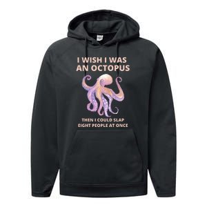 Funny Sarcastic Octopus Gift Performance Fleece Hoodie