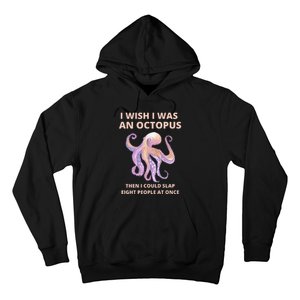 Funny Sarcastic Octopus Gift Hoodie