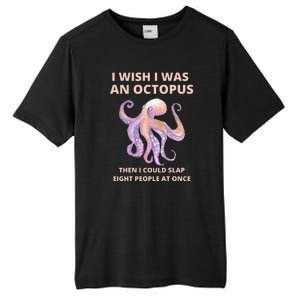 Funny Sarcastic Octopus Gift Tall Fusion ChromaSoft Performance T-Shirt