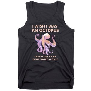 Funny Sarcastic Octopus Gift Tank Top