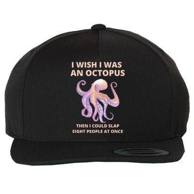 Funny Sarcastic Octopus Gift Wool Snapback Cap