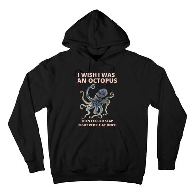 Funny Sarcastic Octopus Gift Hoodie