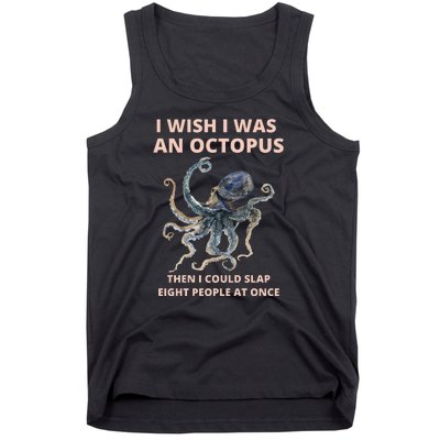 Funny Sarcastic Octopus Gift Tank Top