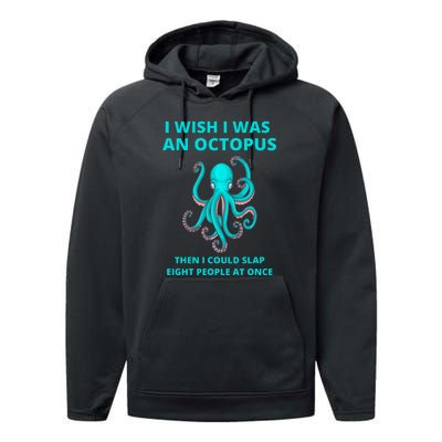 Funny Sarcastic Octopus Gift Performance Fleece Hoodie