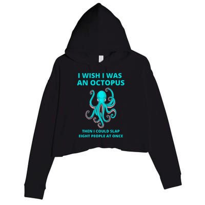 Funny Sarcastic Octopus Gift Crop Fleece Hoodie