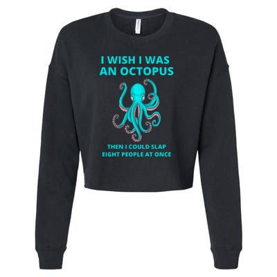 Funny Sarcastic Octopus Gift Cropped Pullover Crew