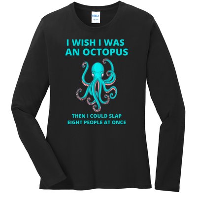 Funny Sarcastic Octopus Gift Ladies Long Sleeve Shirt