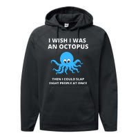 Funny Sarcastic Octopus Gift Performance Fleece Hoodie