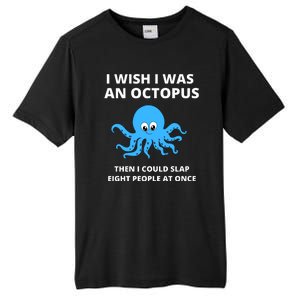 Funny Sarcastic Octopus Gift Tall Fusion ChromaSoft Performance T-Shirt