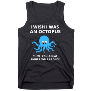 Funny Sarcastic Octopus Gift Tank Top