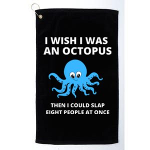 Funny Sarcastic Octopus Gift Platinum Collection Golf Towel