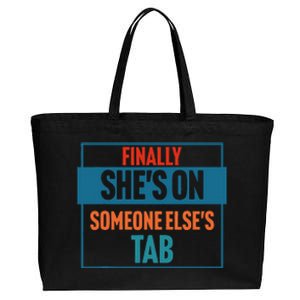 Finally SheS On Someone ElseS Tab Cotton Canvas Jumbo Tote