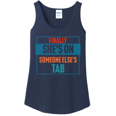 Finally SheS On Someone ElseS Tab Ladies Essential Tank