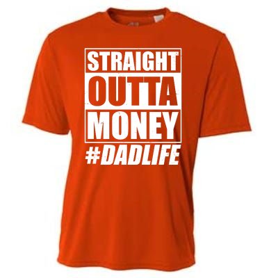 Funny Straight Outta Money #Dad Life Happy Fathers Day Cooling Performance Crew T-Shirt