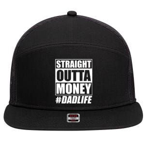 Funny Straight Outta Money #Dad Life Happy Fathers Day 7 Panel Mesh Trucker Snapback Hat