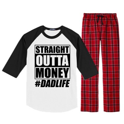 Funny Straight Outta Money #Dad Life Happy Fathers Day Raglan Sleeve Pajama Set