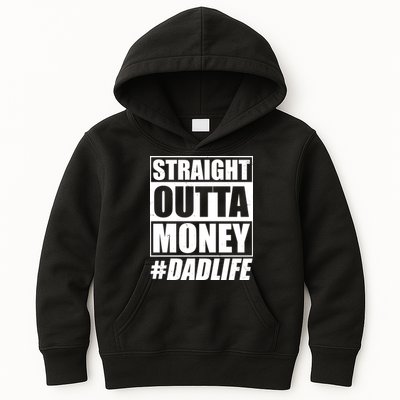 Funny Straight Outta Money #Dad Life Happy Fathers Day Kids Hoodie