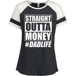 Funny Straight Outta Money #Dad Life Happy Fathers Day Enza Ladies Jersey Colorblock Tee