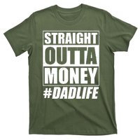 Funny Straight Outta Money #Dad Life Happy Fathers Day T-Shirt