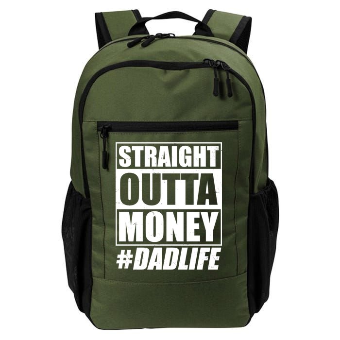 Funny Straight Outta Money #Dad Life Happy Fathers Day Backpack