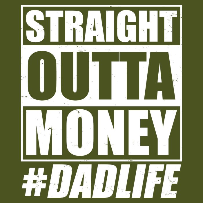 Funny Straight Outta Money #Dad Life Happy Fathers Day Backpack