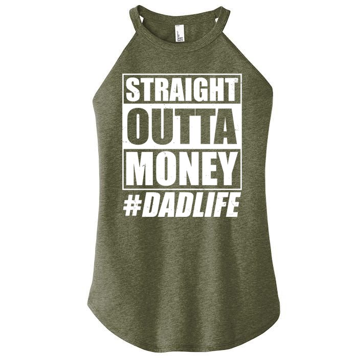 Funny Straight Outta Money #Dad Life Happy Fathers Day Women's Perfect Tri Rocker Tank