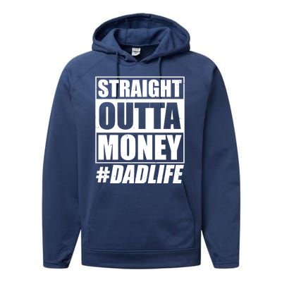 Funny Straight Outta Money #Dad Life Happy Fathers Day Performance Fleece Hoodie