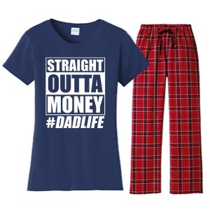 Funny Straight Outta Money #Dad Life Happy Fathers Day Women's Flannel Pajama Set