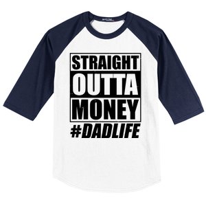 Funny Straight Outta Money #Dad Life Happy Fathers Day Baseball Sleeve Shirt