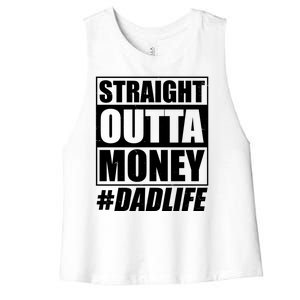 Funny Straight Outta Money #Dad Life Happy Fathers Day Women's Racerback Cropped Tank