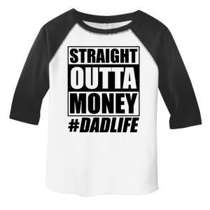 Funny Straight Outta Money #Dad Life Happy Fathers Day Toddler Fine Jersey T-Shirt