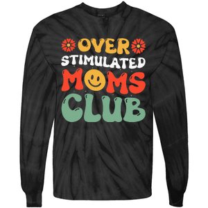 Funny Saying Overstimulated Moms Club Groovy Tie-Dye Long Sleeve Shirt