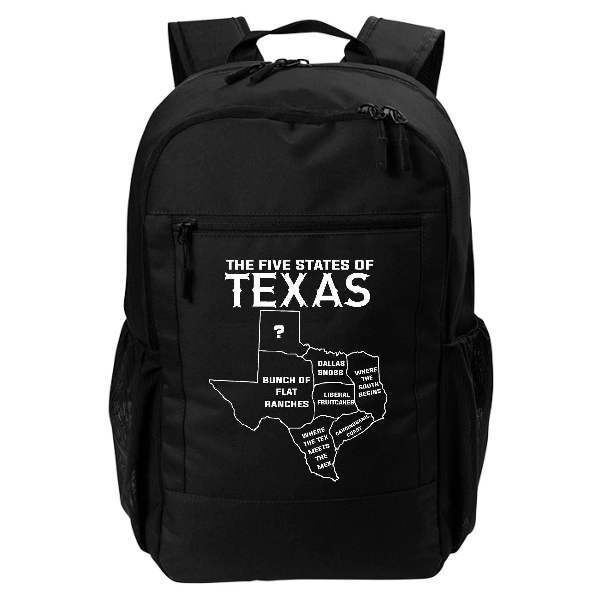 Five States Of Texas Funny Maps Of Dallas Houston Austin Backpack