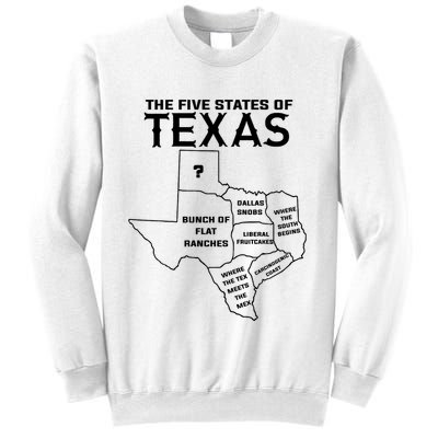 Five States Of Texas Funny Maps Of Dallas Houston Austin Sweatshirt