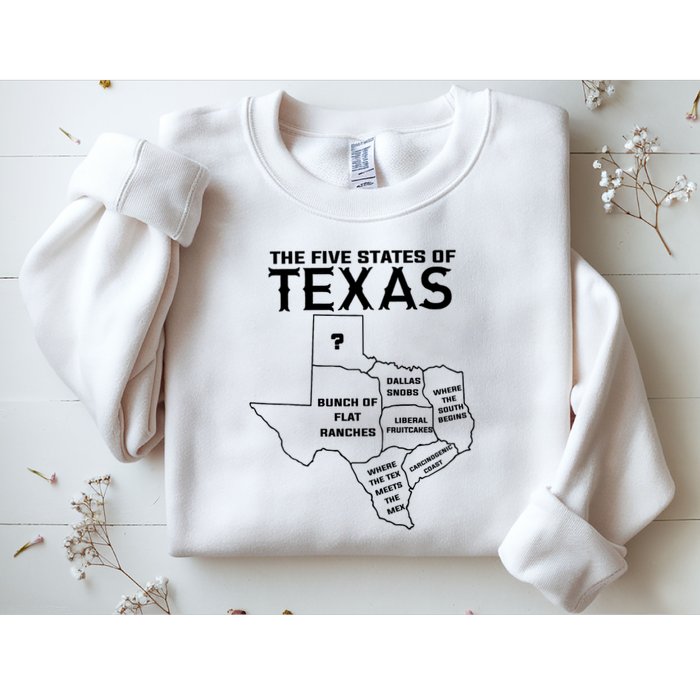 Five States Of Texas Funny Maps Of Dallas Houston Austin Sweatshirt