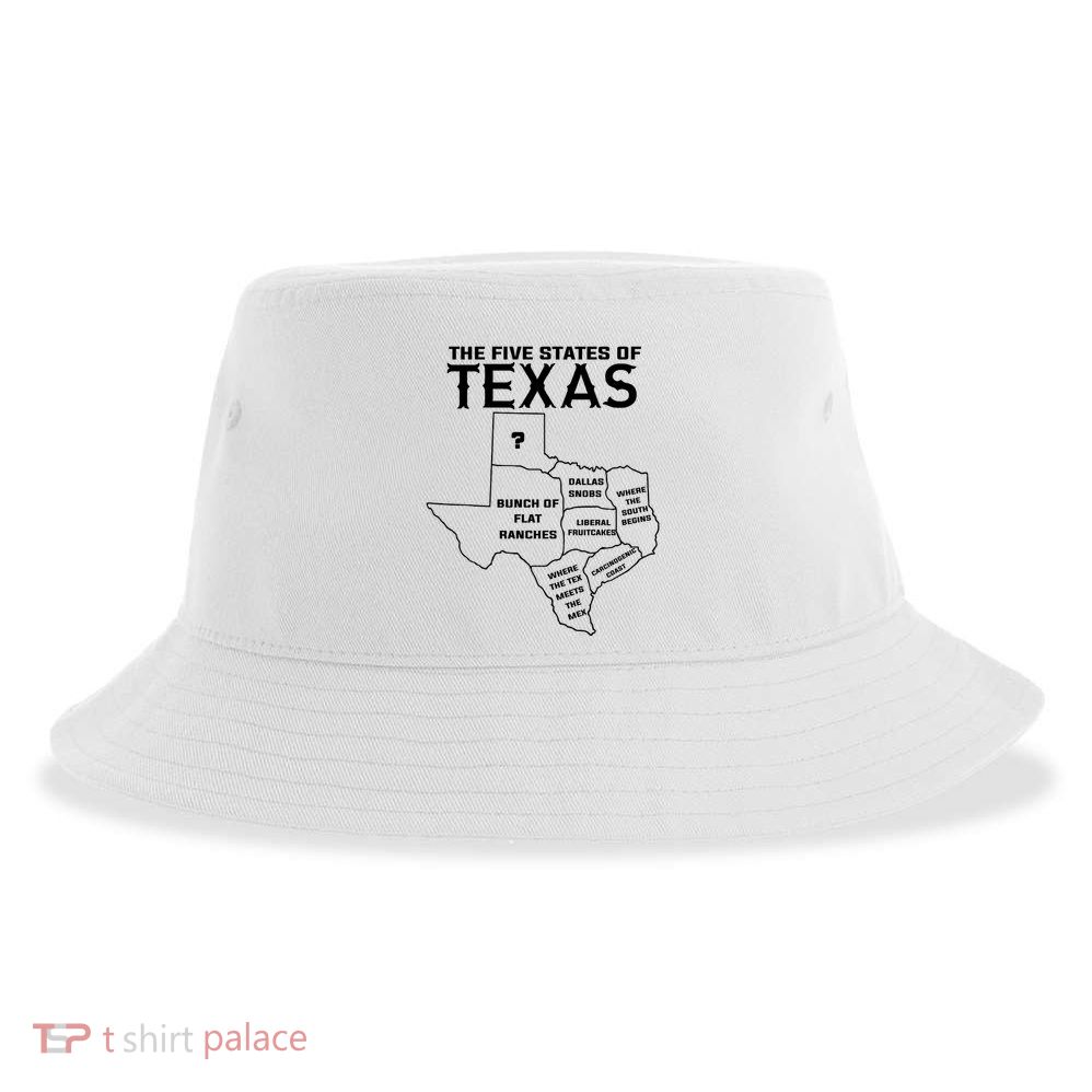 Five States Of Texas Funny Maps Of Dallas Houston Austin Sustainable Bucket Hat