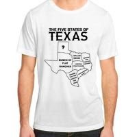 Five States Of Texas Funny Maps Of Dallas Houston Austin Adult ChromaSoft Performance T-Shirt