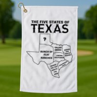 Five States Of Texas Funny Maps Of Dallas Houston Austin Golf Towel