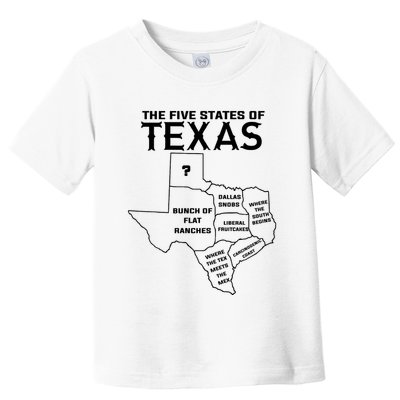 Five States Of Texas Funny Maps Of Dallas Houston Austin Toddler T-Shirt