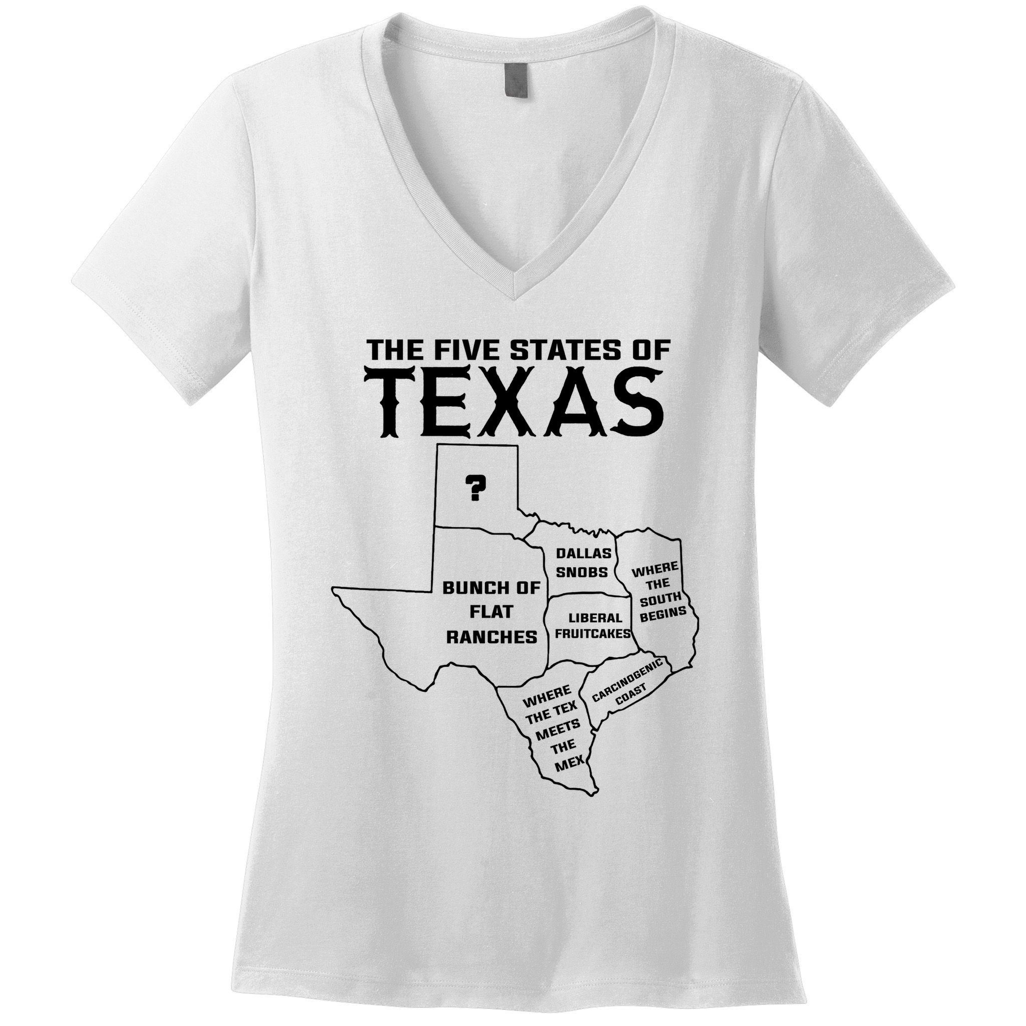Five States Of Texas Funny Maps Of Dallas Houston Austin Women's V-Neck T-Shirt
