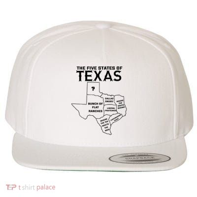 Five States Of Texas Funny Maps Of Dallas Houston Austin Wool Snapback Cap