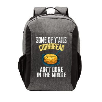 Funny Some Of YAlls Cornbread AinT Done In The Middle Vector Backpack