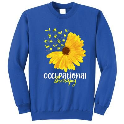 Funny Sunflower Occupational Therapy Month Ot Therapist Gift Tall Sweatshirt